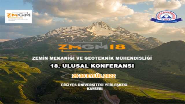 Zemin Mekaniği ve Geoteknik Mühendisliği 18. Ulusal Konferansı