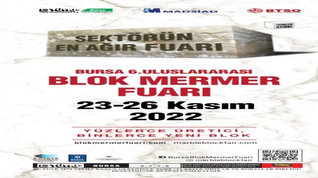 Bursa 6.Uluslararası Blok Mermer Fuarı