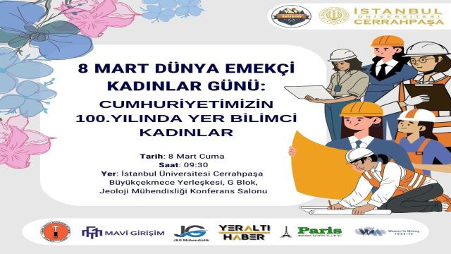 8 MART DÜNYA KADINLAR GÜNÜ: CUMHURİYETİMİZİN 100. YILINDA YER BİLİMCİ KADINLAR