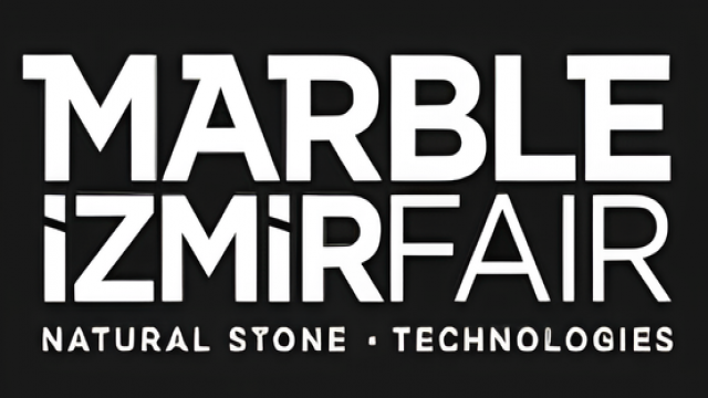 MARBLE İZMİR - Uluslararası Doğaltaş ve Teknolojileri Fuarı