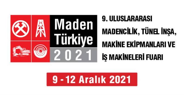 Maden Türkiye Fuarı, Madencileri Tek Çatı Altında Toplayacak!