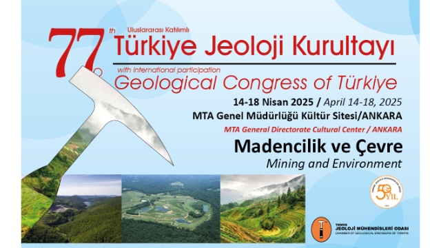 77. Türkiye Jeoloji Kurultayı “Madencilik Ve Çevre” Ana Teması İle Başladı