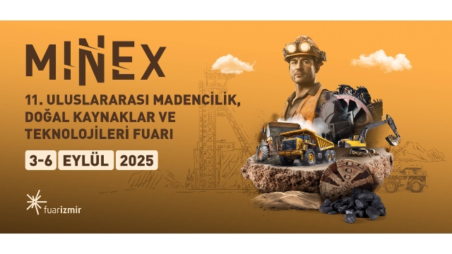 MINEX 2025, Madencilik Sektörünü İzmir’de Buluşturacak