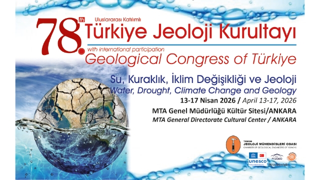 Uluslararası Katılımlı 78. Türkiye Jeoloji Kurultayı MTA Kültür Sitesinde Başladı