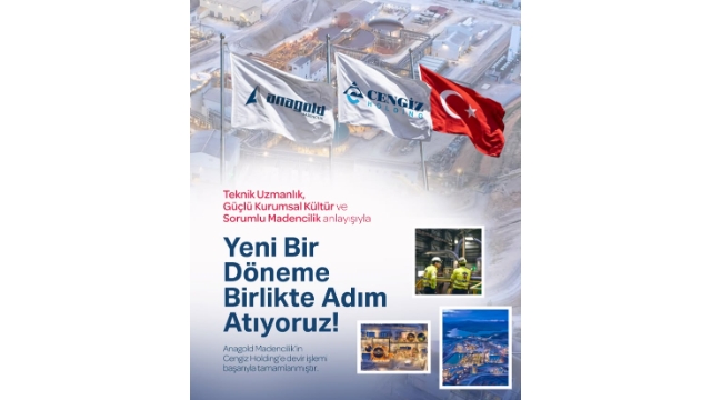 Anagold Madencilik’te hisse devri tamamlandı: Çoğunluk hissesi Cengiz Holding’e geçti