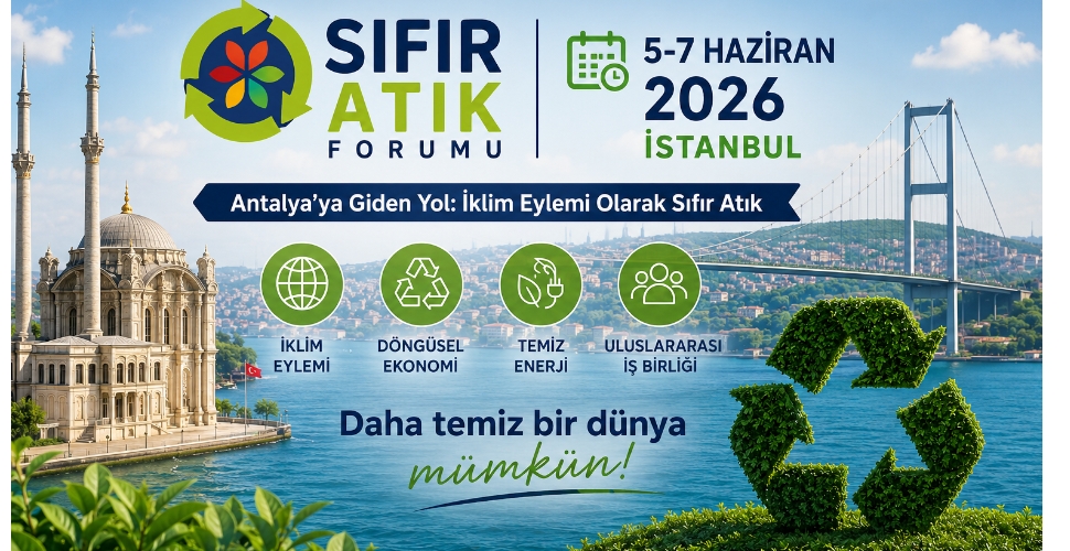 Çevre ve iklim için dev zirve: İstanbul 3 gün boyunca dünyayı ağırlayacak