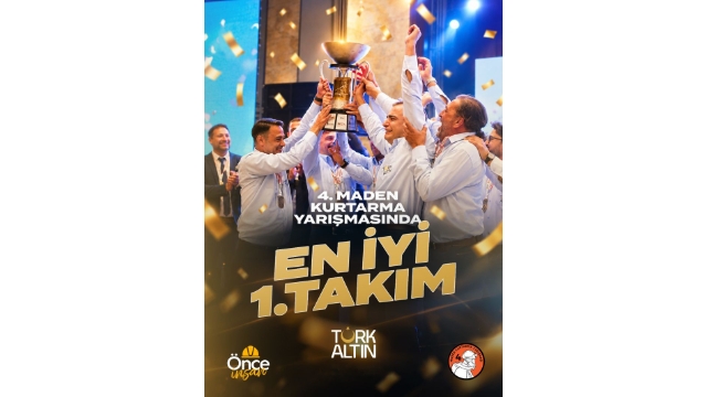 Türk Altın Madencilik, Maden Kurtarma Yarışması’nda Birinci Oldu