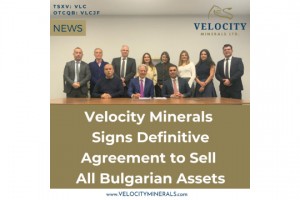 Türker Global Madencilik, Velocity Minerals’in Bulgaristan Varlıklarını Satın Aldı