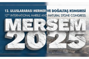 12. Uluslararası Mermer ve Doğaltaş Kongresi ve Sergisi (MERSEM'2025)